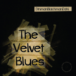 DALI GinmanBlachmanDahl - The Velvet Blues - LP (180 gr. Black Vinyl) - Raty 20x0% - Darmowa dostawa od 100 zł - PayPo - Leasing - Odsłuchy Konin - Specjalna oferta! - 2