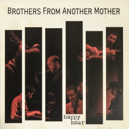 Brothers From Another Mother (B.F.A.M.) - Happy Hour (CD) - Płyta CD