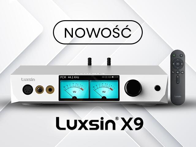 Nowość - Luxsin X9: Referencyjny R2R DAC/AMP/Pre-AMP z Innowacyjną Korekcją HP-EQ i Cyfrowym Crossfeed – Kompleksowe Centrum Audio dla Wymagających