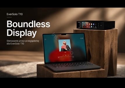 EverSolo T10: Boundless Display | Sterowanie Przez Przeglądarkę Dla EverSolo T10