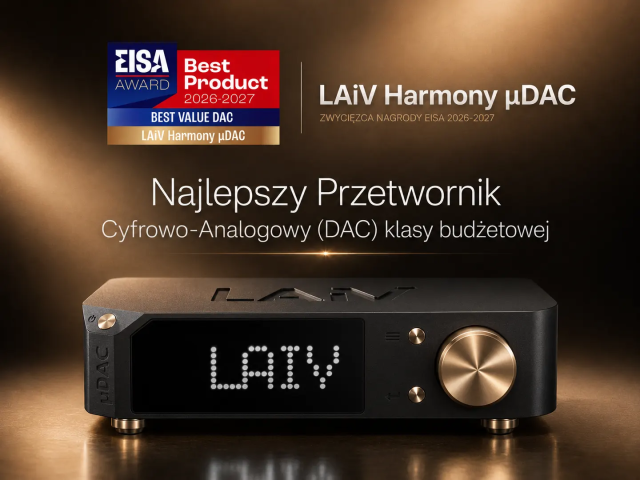 LAiV Harmony µDAC zdobywa nagrodę EISA 2026-2027 jako Najlepszy Przetwornik Cyfrowo-Analogowy (DAC) klasy budżetowej